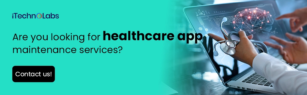 iTechnolabs-Are you looking for healthcare app maintenance services