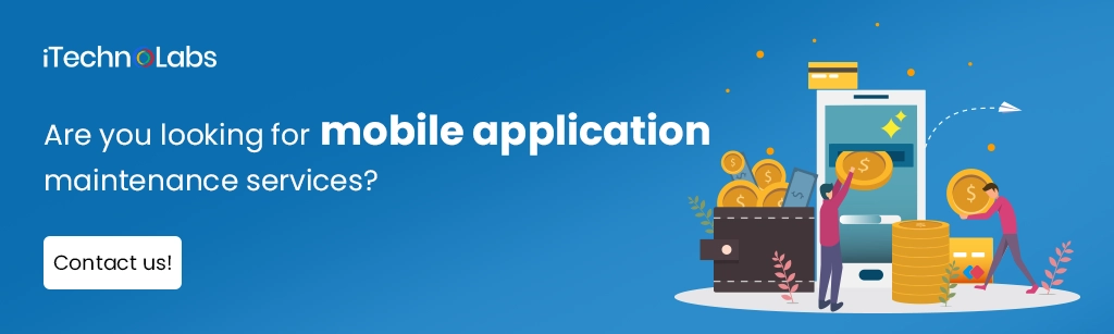 iTechnolabs-Are you looking for mobile application maintenance services