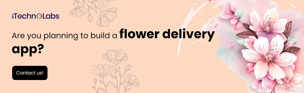 iTechnolabs-Are you planning to build a flower delivery app