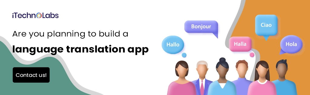 iTechnolabs-Are you planning to build a language translation app