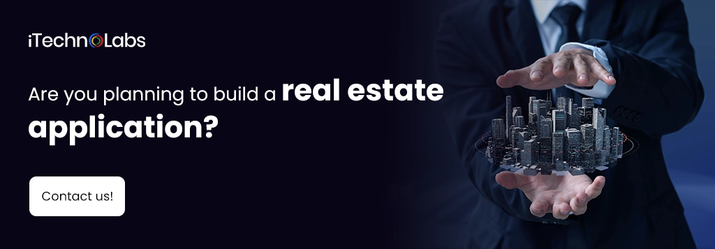 iTechnolabs-Are you planning to build a real estate application