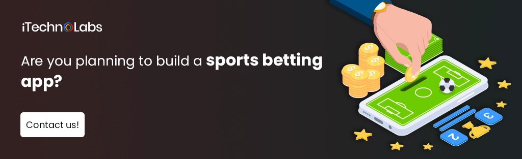 iTechnolabs-Are you planning to build a sports betting app