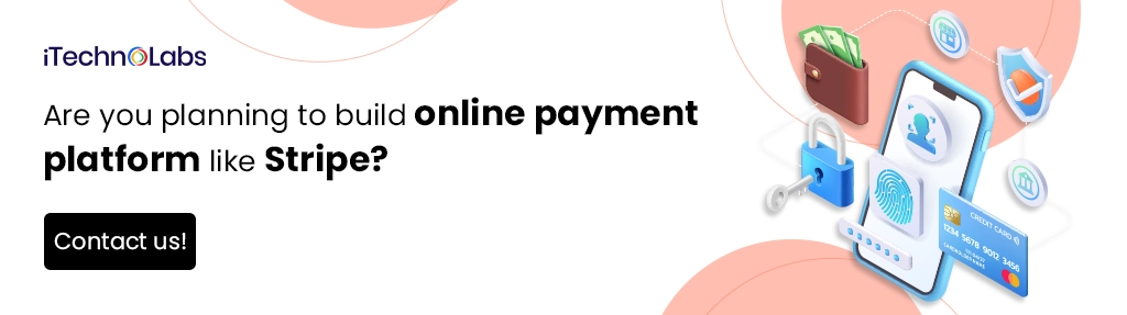 iTechnolabs-Are you planning to build online payment platform like Stripe