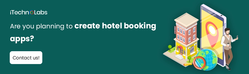 iTechnolabs-Are you planning to create hotel booking apps