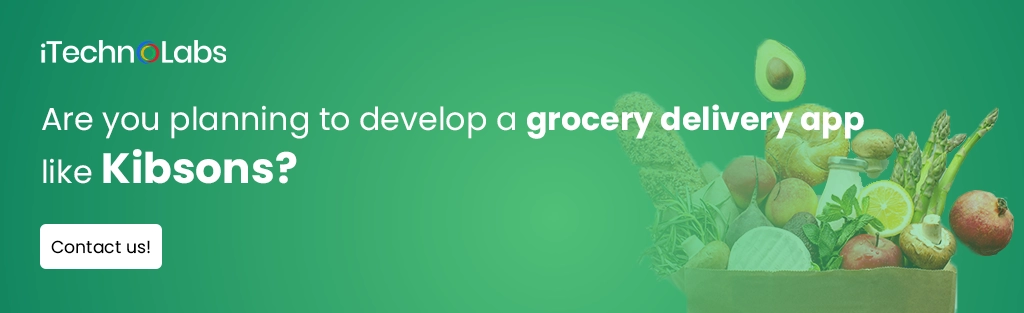 iTechnolabs-Are you planning to develop a grocery delivery app like Kibsons