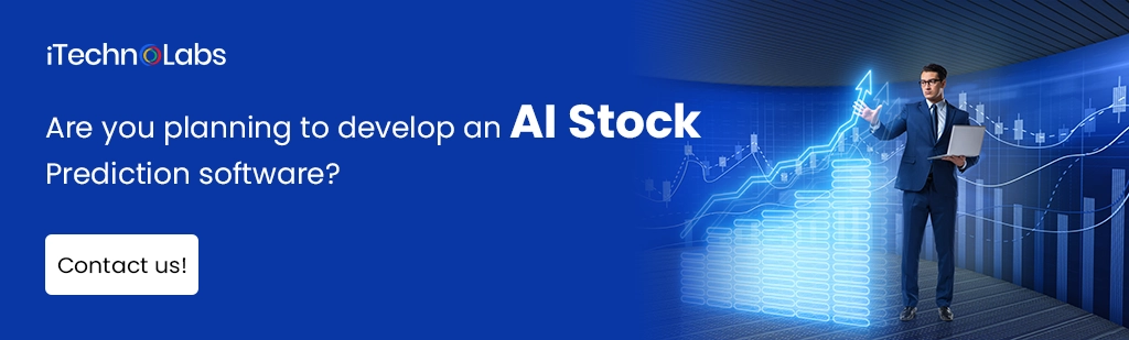 iTechnolabs-Are you planning to develop an AI Stock Prediction software