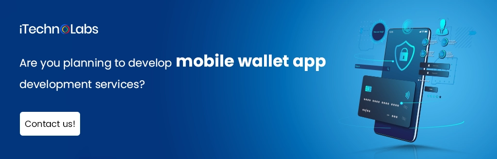 iTechnolabs-Are you planning to develop mobile wallet app development services