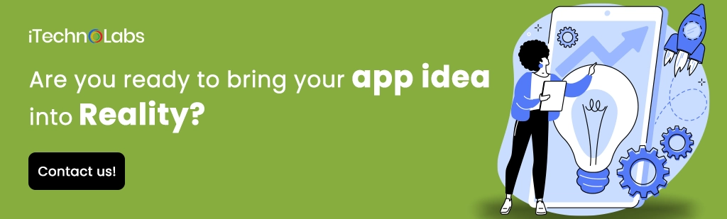 iTechnolabs-Are you ready to bring your app idea into Reality