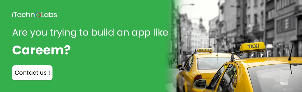 iTechnolabs-Are you trying to build an app like Careem