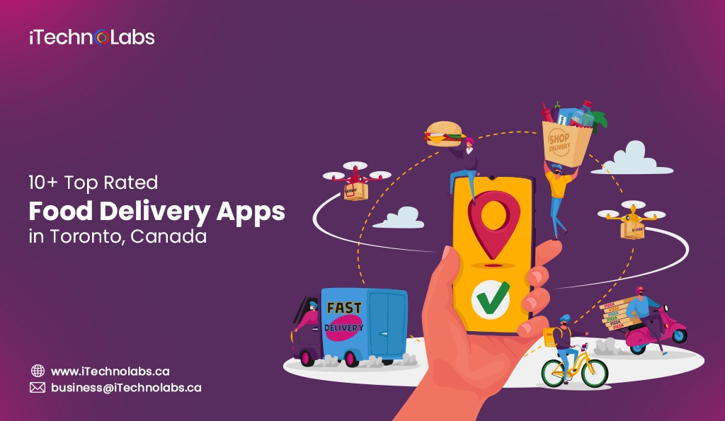 iTechnolabs-10+ Top Rated Food Delivery Apps in Toronto, Canada