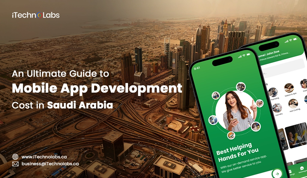 iTechnolabs-An Ultimate Guide to Mobile App Development Cost in Saudi Arabia