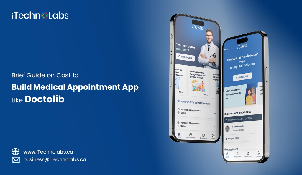 iTechnolabs-Brief Guide on Cost to Build Medical Appointment App Like Doctolib