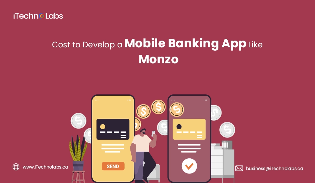 iTechnolabs-Cost to Develop a Mobile Banking App Like Monzo