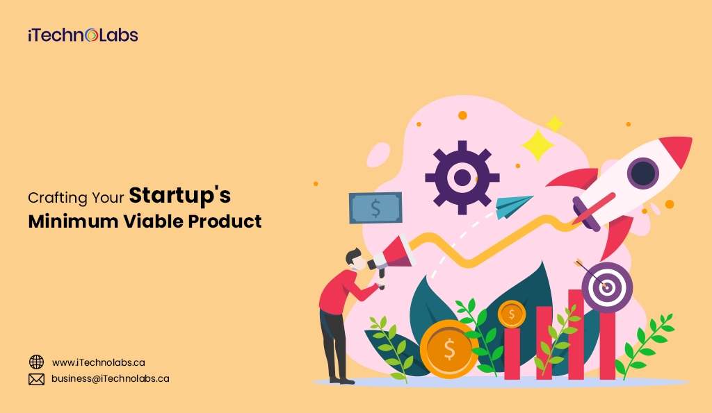 iTechnolabs-Crafting Your Startup's Minimum Viable Product
