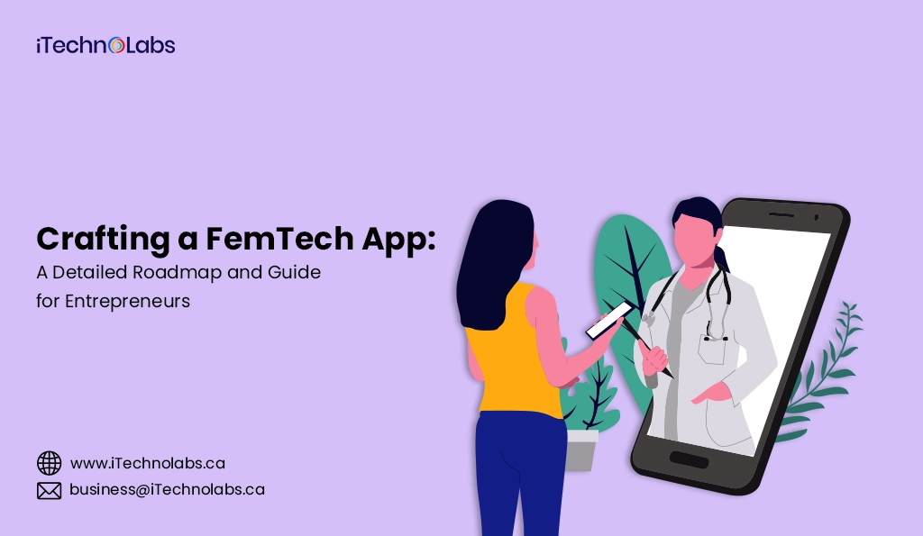 iTechnolabs-Crafting a FemTech App A Detailed Roadmap and Guide for Entrepreneurs