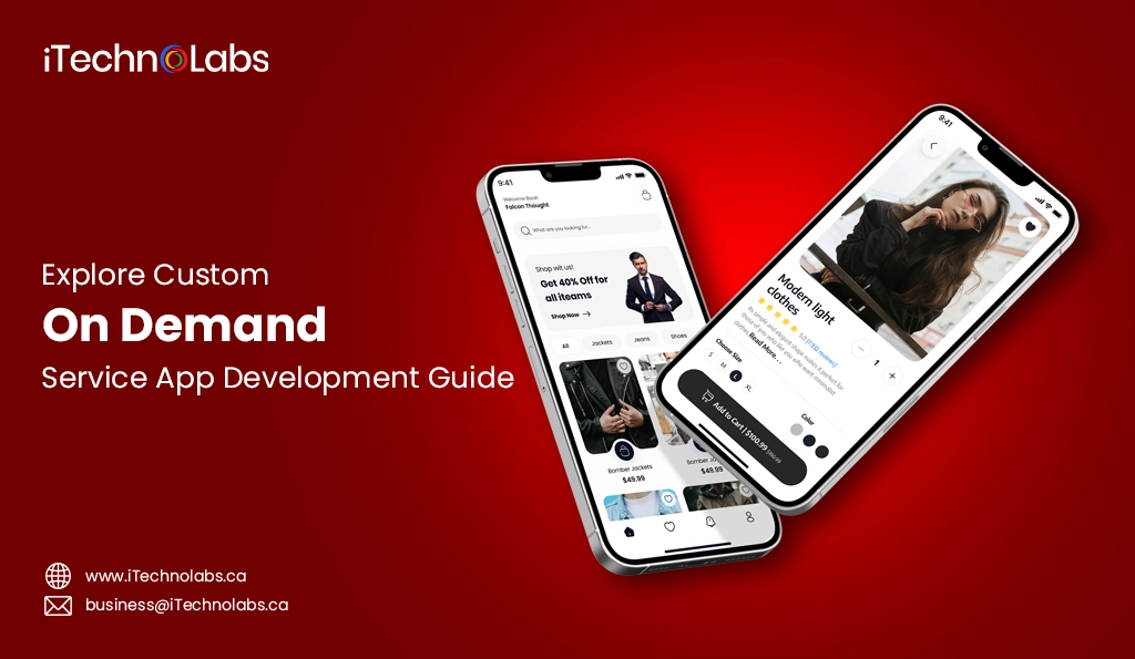 iTechnolabs-Explore Custom On Demand Service App Development Guide