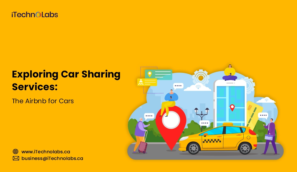 iTechnolabs-Exploring Car Sharing Services The Airbnb for Cars