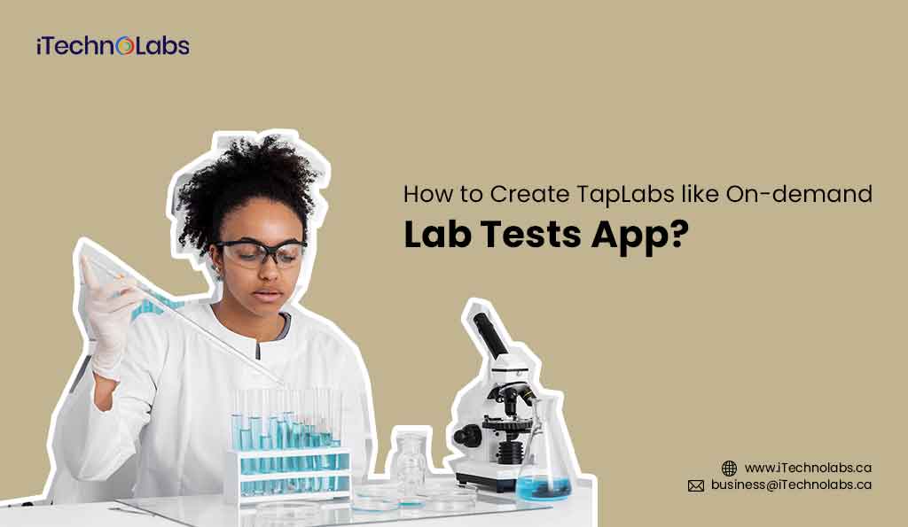 iTechnolabs-How-to-Create-TapLabs-like-On-demand-Lab-Tests-App