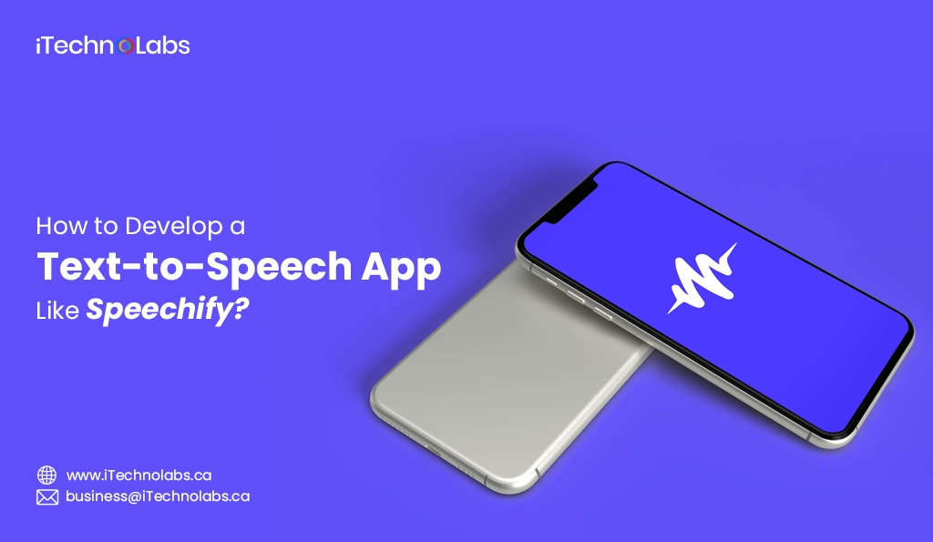 iTechnolabs-How to Develop a Text-to-Speech App Like Speechify