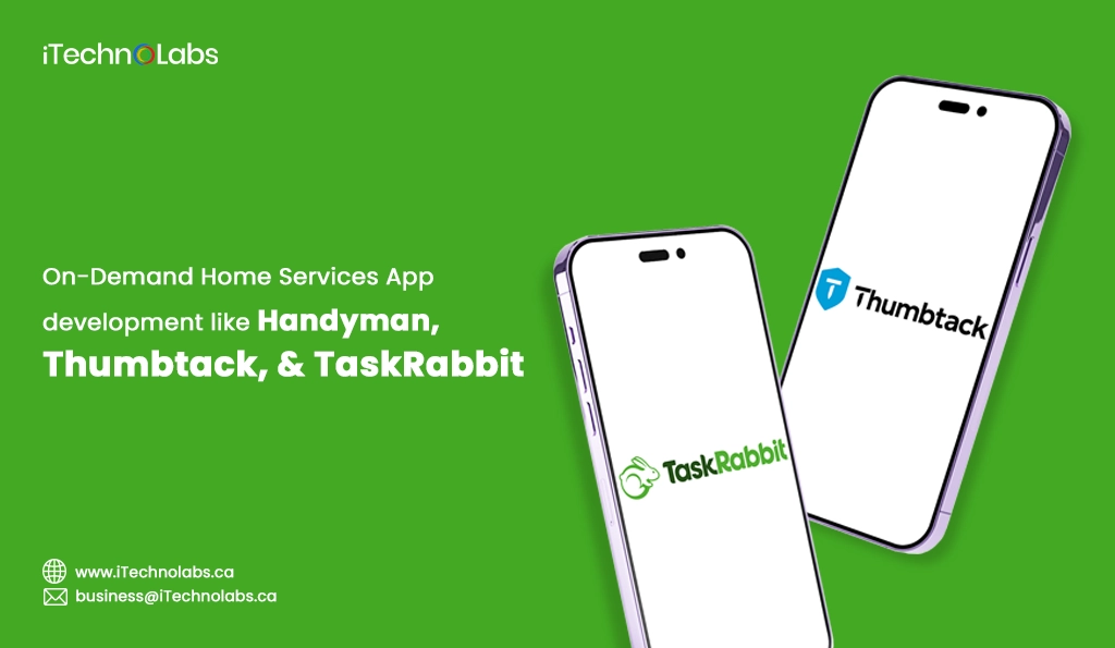iTechnolabs-On-Demand Home Services App development like Handyman, Thumbtack, & TaskRabbit