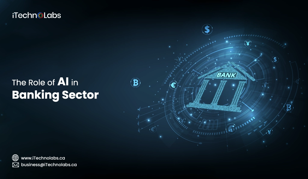 iTechnolabs-The Role of AI in Banking Sector