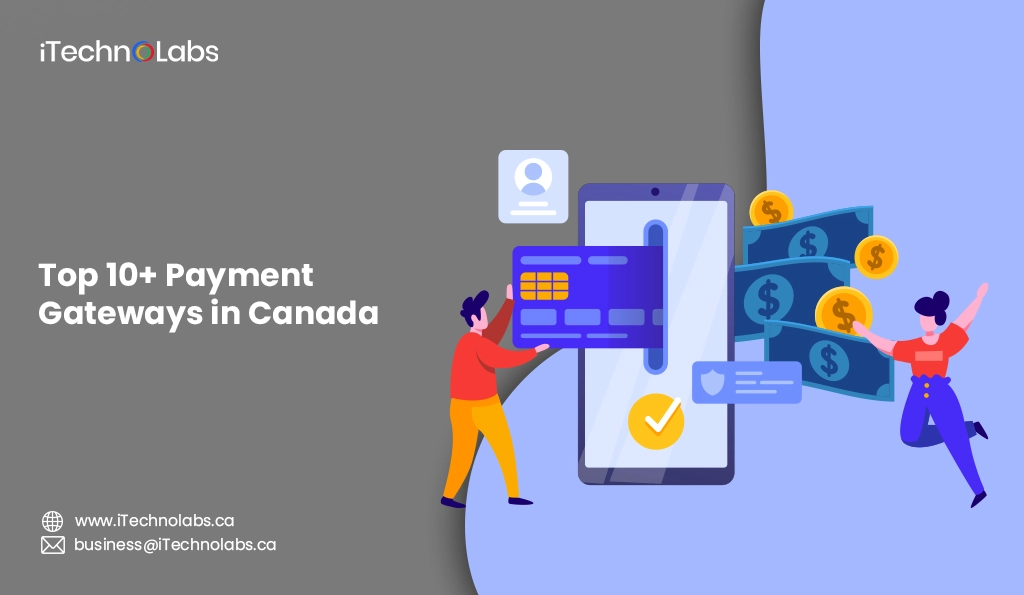 iTechnolabs-Top 10+ Payment Gateways in Canada