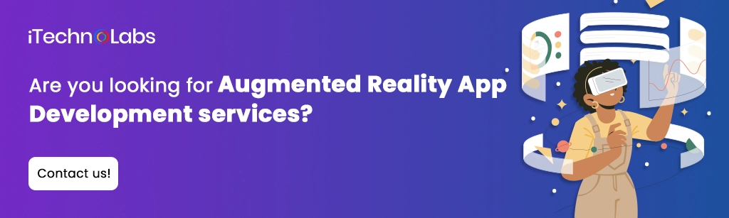 iTechnolabs-Are you looking for Augmented Reality App Development services