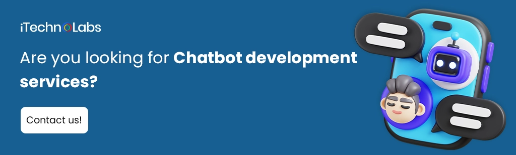 iTechnolabs-Are you looking for Chatbot development services