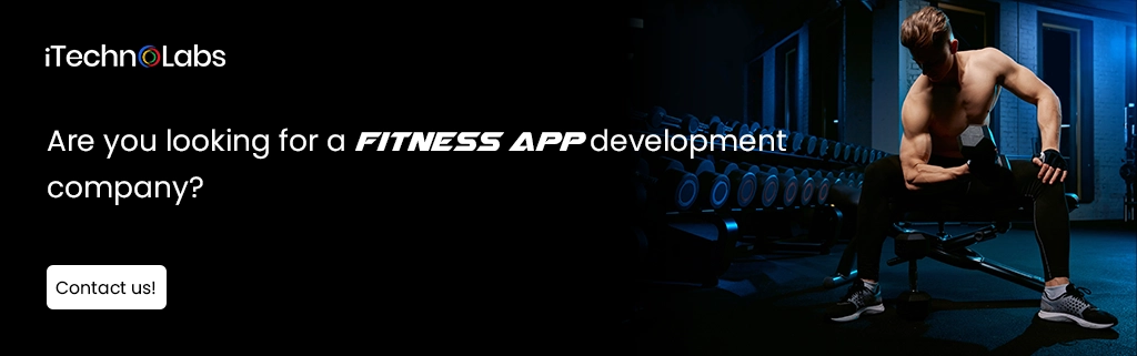 iTechnolabs-Are you looking for a fitness app development company