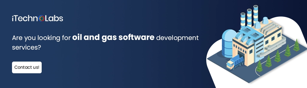 iTechnolabs-Are you looking for oil and gas software development services