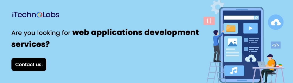 iTechnolabs-Are you looking for web applications development services