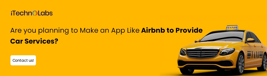 iTechnolabs-Are you planning to Make an App Like Airbnb to Provide Car Services