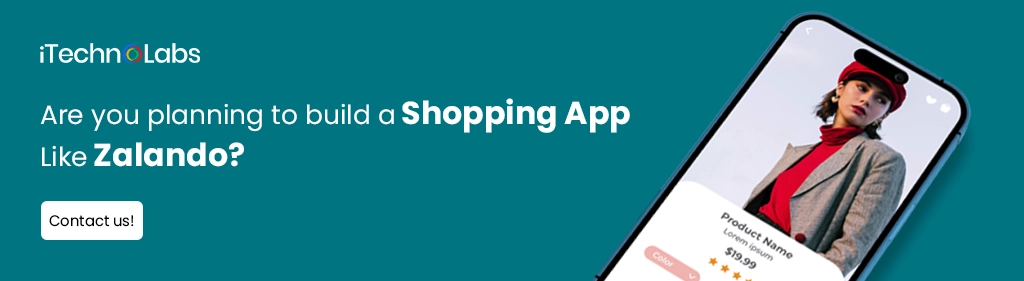 iTechnolabs-Are you planning to build a Shopping App Like Zalando