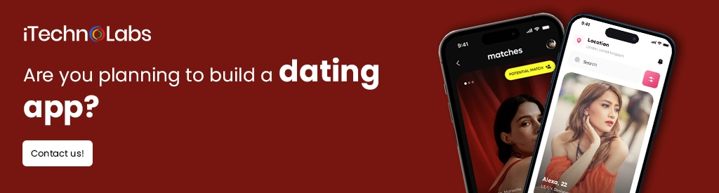 iTechnolabs-Are you planning to build a dating app