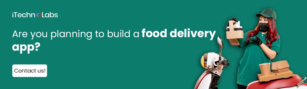 iTechnolabs-Are you planning to build a food delivery app
