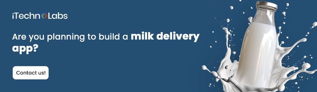 iTechnolabs-Are you planning to build a milk delivery app