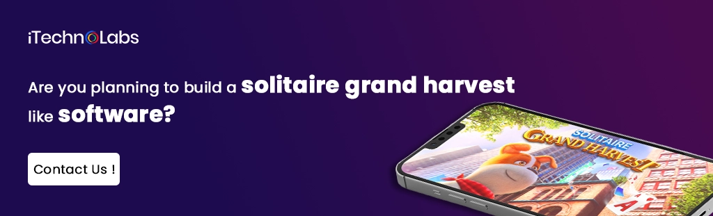iTechnolabs-Are you planning to build a solitaire grand harvest like software