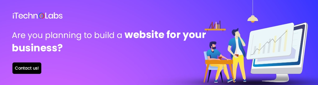 iTechnolabs-Are you planning to build a website for your business