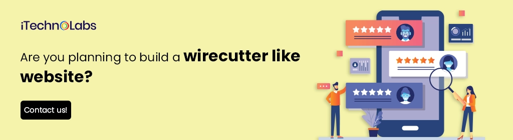iTechnolabs-Are you planning to build a wirecutter like website