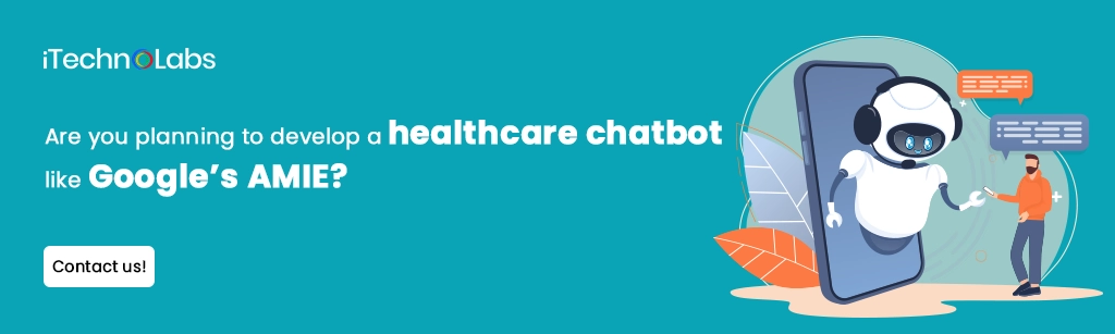 iTechnolabs-Are you planning to develop a healthcare chatbot like Google’s AMIE
