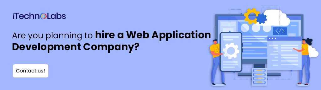 iTechnolabs-Are you planning to hire a Web Application Development Company