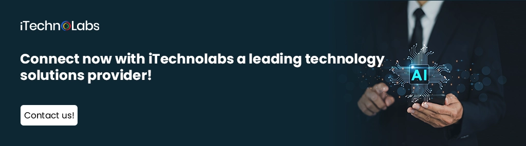 iTechnolabs-Connect now with iTechnolabs a leading technology solutions provider