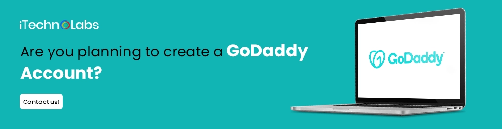 iTechnolabs-Steps to Create a GoDaddy Account Brief Explanation