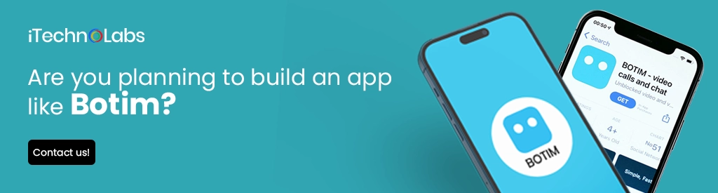 iTechnolabs-Are you planning to build an app like Botim