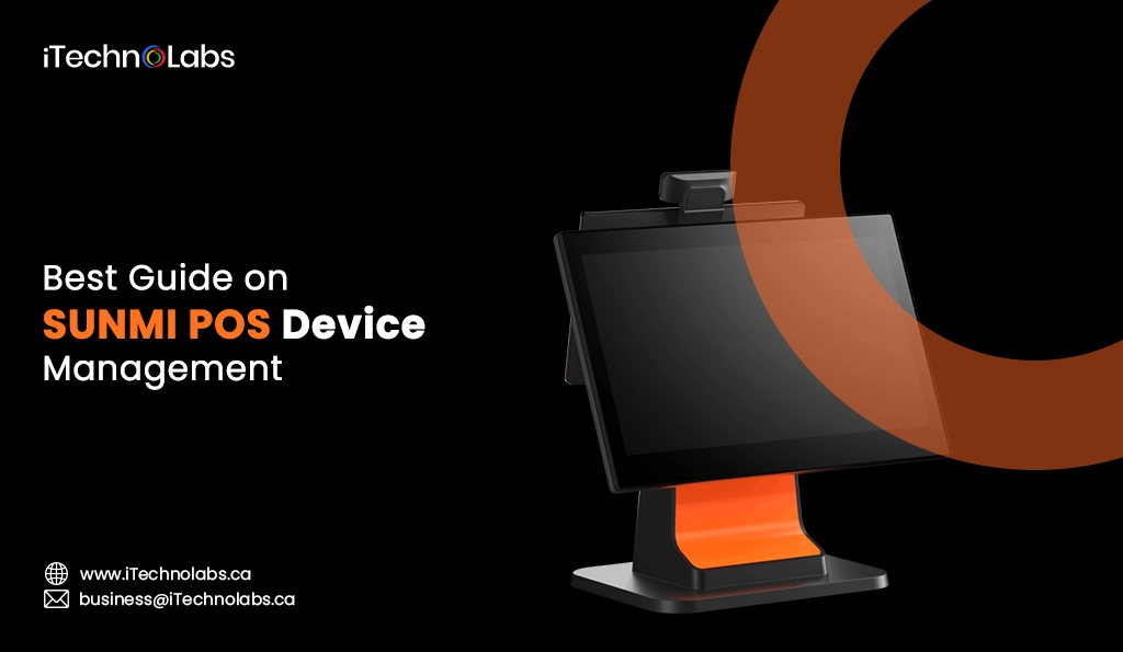 iTechnolabs-Best Guide on SUNMI POS Device Management