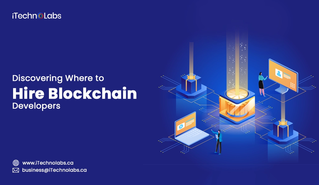 iTechnolabs-Discovering Where to Hire Blockchain Developers