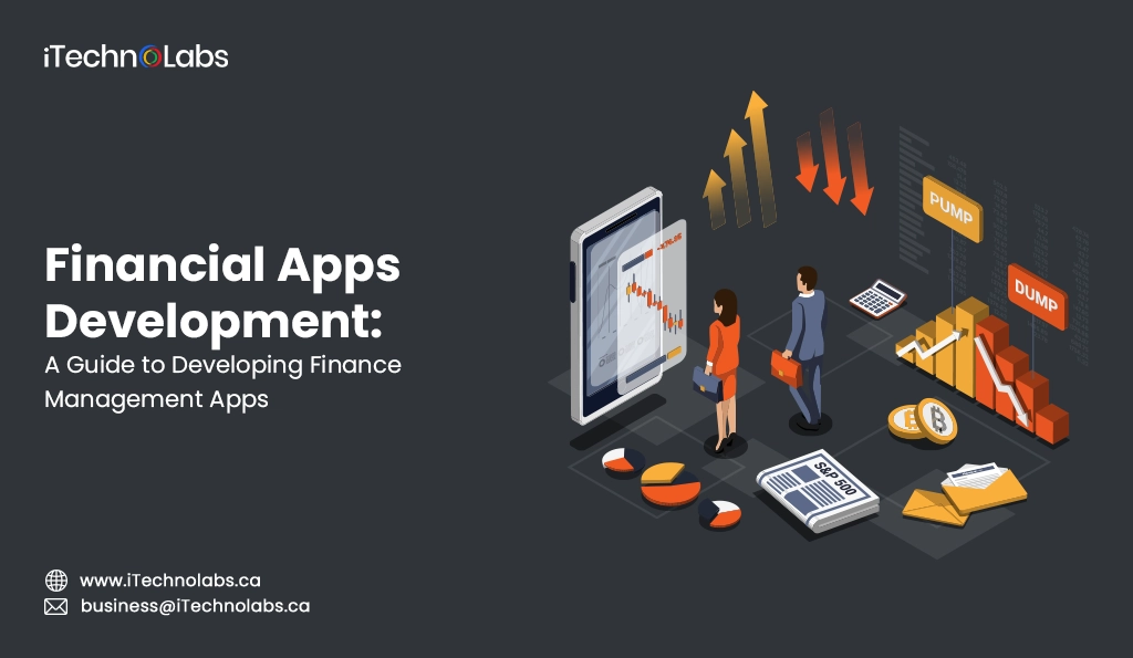 iTechnolabs-Financial Apps Development A Guide to Developing Finance Management Apps