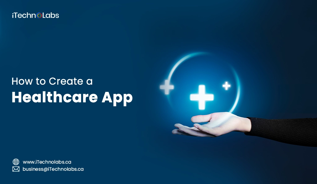 iTechnolabs-How to Create a Healthcare App