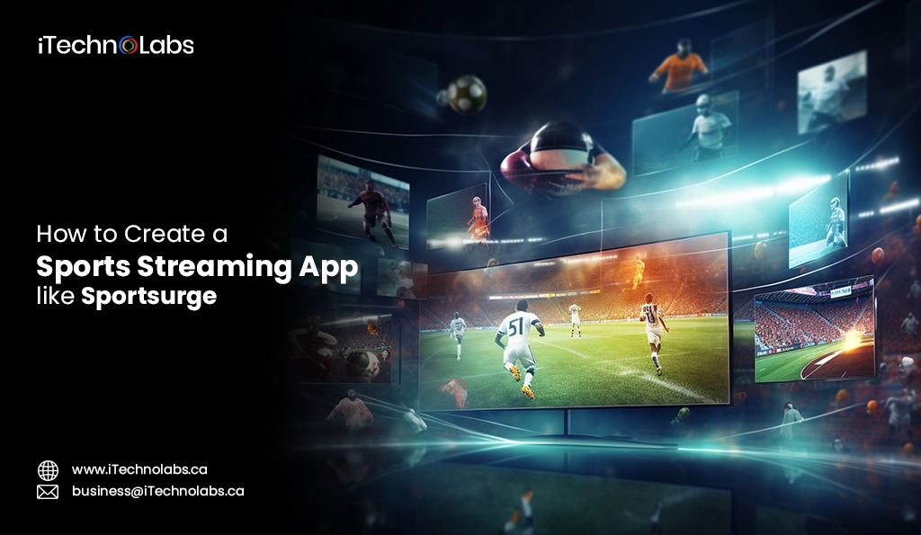 iTechnolabs-How to Create a Sports Streaming App like Sportsurge