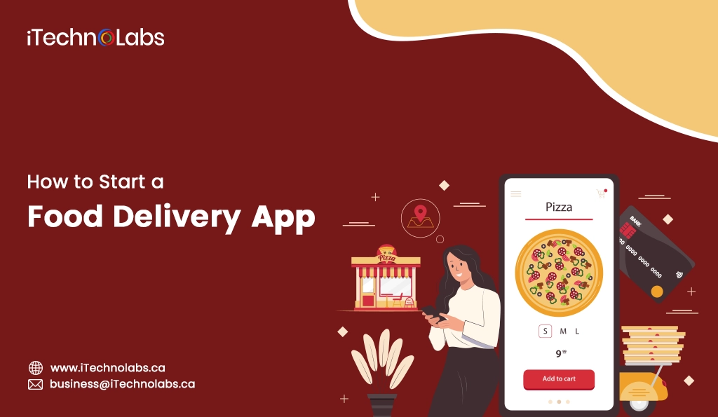 iTechnolabs-How to Start a Food Delivery App